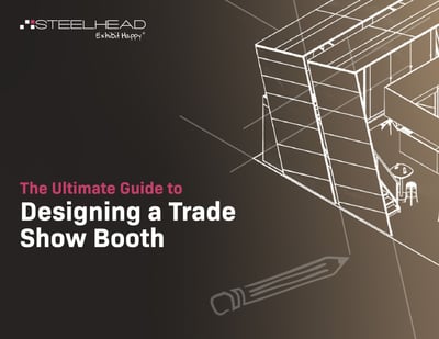 Steelhead_eBook_Ultimate_Guide_to_Designing_A_Trade_Show_Booth Feb 2019-1